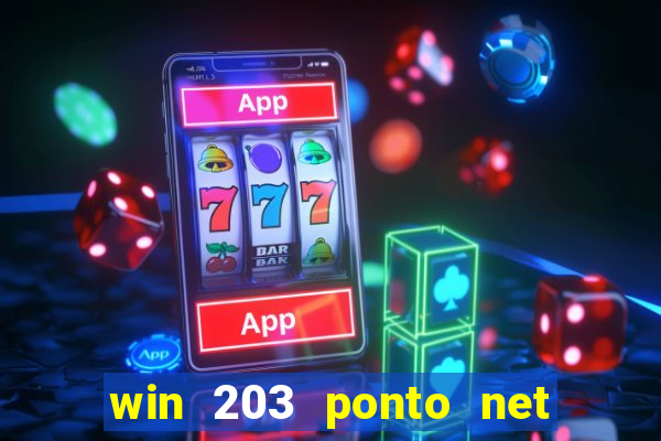 win 203 ponto net jogo download